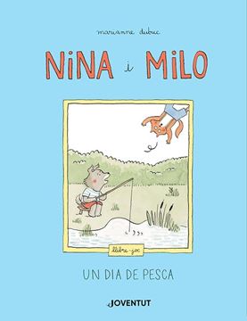 Nina i Milo "Un dia de pesca"