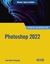 Photoshop 2022 "Manual imprescindible"