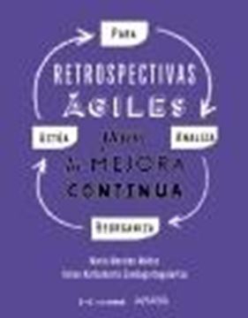 P. A. R. A. (Para, Analiza, Reorganiza, Actúa) "Retrospectivas ágiles para la mejora continua"