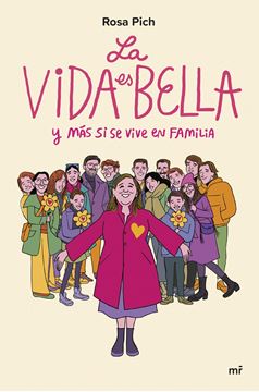 La vida es bella "y más si se vive en familia"