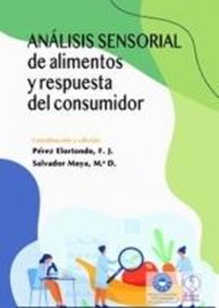 Analisis sensorial de alimentos y respuesta del consumidor