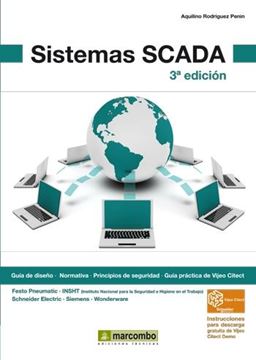 Sistemas SCADA "Guía de diseño, normativa, principios de seguridad"