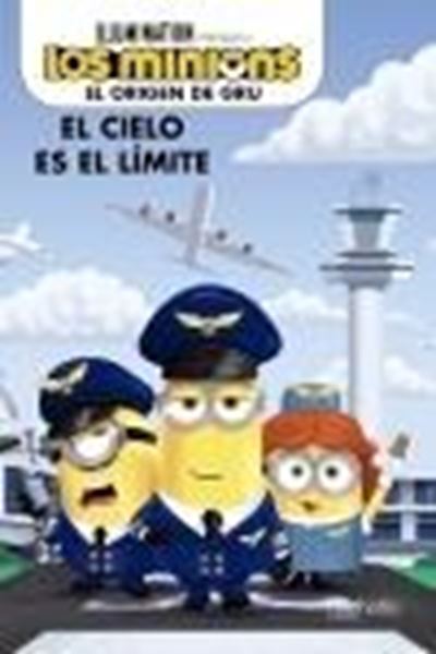 Cielo es el límite, El "Los minions"