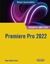 Premiere Pro 2022 "Manual imprescindible "