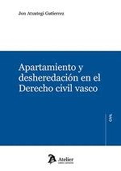 Apartamiento y desheredación en el Derecho Civil Vasco