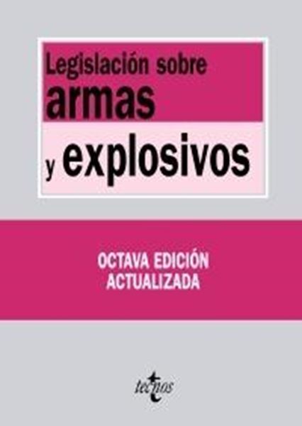 Legislación sobre Armas y Explosivos