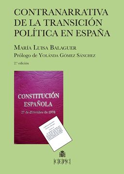 Contranarrativa de la transición política en España, 2ª ed, 2022