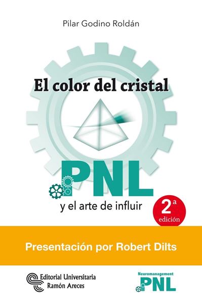 El color del cristal, 2ª ed, 2018 "PNL y el arte de influir"