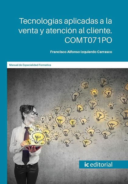 Tecnologías aplicadas a la venta y atención al cliente. COMT071PO