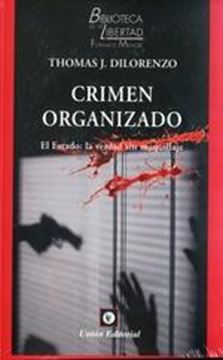 Crimen organizado "El Estado: la verdad sin maquillaje"