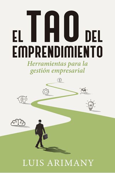 El tao del emprendimiento "Herramientas para la gestión empresarial"