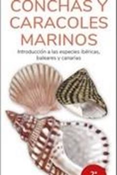 CONCHAS Y CARACOLES MARINOS - GUIAS DESPLEGABLES TUNDRA "INTRODUCCION A LAS ESPECIES IBERICAS, BALEARES Y CANARIAS"