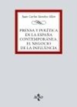 Prensa y política en la España contemporánea. El negocio de la influencia, 2022