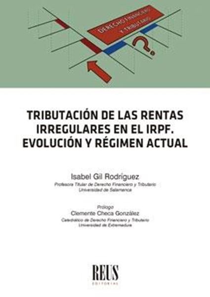 Tributación de las rentas irregulares en el IRPF, 2022 "Evolución y régimen actual"