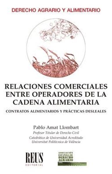 Relaciones comerciales entre operadores de la cadena alimentaria, 2022 "Contratos alimentarios y prácticas desleales"