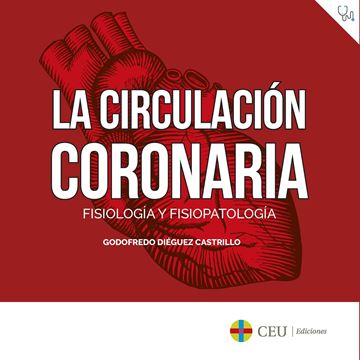 Circulación coronaria: fisiología y fisiopatología