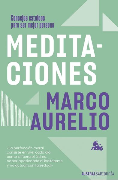 Meditaciones "Consejos estoicos para ser mejor persona"