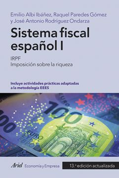 Sistema fiscal español I, 13ª ed, 2022 "IRPF. Imposición sobre la riqueza"