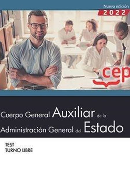 Test Cuerpo General Auxiliar de la Administración del Estado, 2022 "Turno libre"