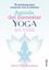 Agenda del bienestar Yoga es vida "50 semanas para conectar con tu interior"
