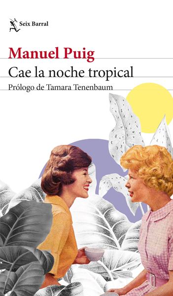 Cae la noche tropical, 2022 "Prólogo de Tamara Tenenbaum"