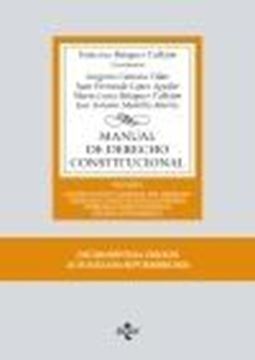 Manual de Derecho Constitucional, 17ª ed, 2022 "Vol. I: Constitución y fuentes del Derecho. Derecho Constitucional Europeo. Tribunal Constitucional Esta"