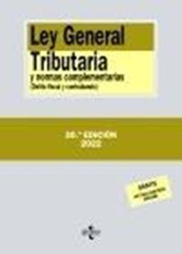 Ley General Tributaria y normas complementarias, 20ª ed, 2022 "Delito fiscal y contrabando"