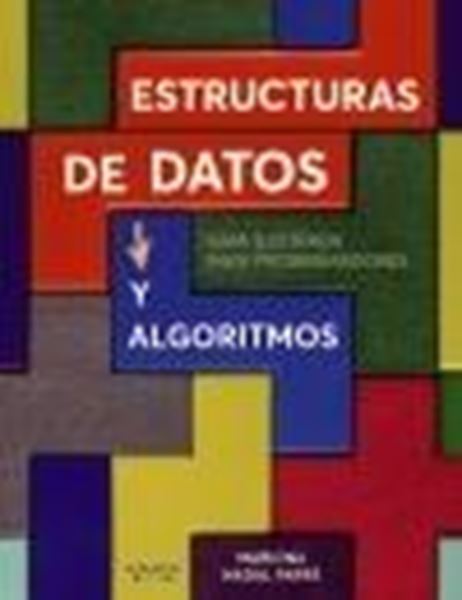 Estructuras de datos y algoritmos "Guía ilustrada para programadores"