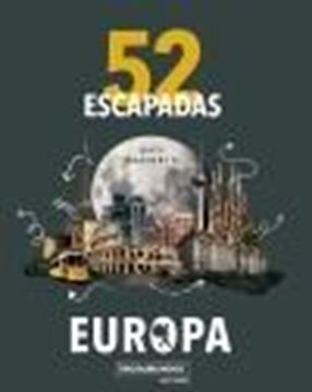 52 Escapadas para conocer Europa