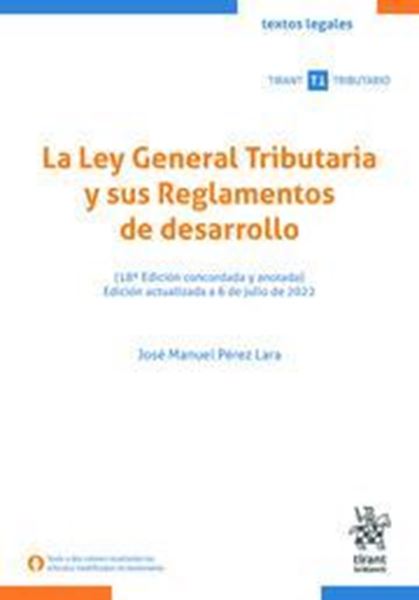 Imagen de Ley General Tributaria y sus Reglamentos de desarrollo, La, 18ª ed, 2022