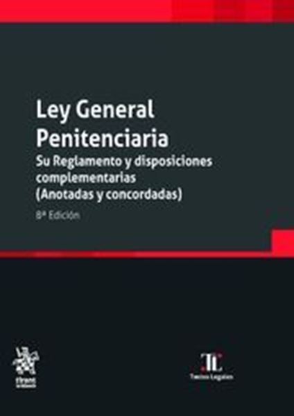 Imagen de Ley General Penitenciaria, 8ª ed, 2022 "Su Reglamento y disposiciones complementarias ( anotadas y concordadas)"