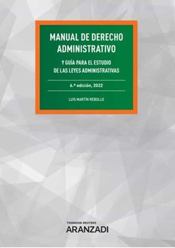 Imagen de Manual de Derecho Administrativo (Papel + e-book), 6ª ed, 2022 "Y guía para el estudio de las Leyes Administrativas"