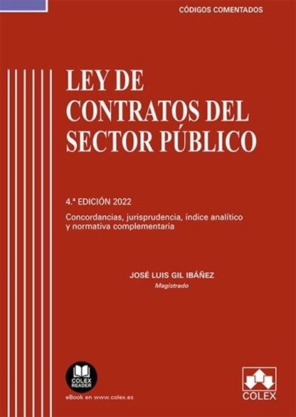 Imagen de Ley de Contratos del Sector Público, 4ª ed. 2022 "Concordancias, jurisprudencia, índice analítico y normativa complementar"