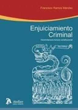 Enjuiciamiento criminal, 13ª ed, 2022 "Décima tercera lectura constitucional"