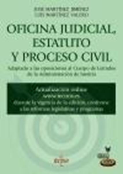 Oficina judicial, estatuto y proceso civil, 2022 "Adaptado a la oposiciones al Cuerpo de Letrados de la Administración de justicia"