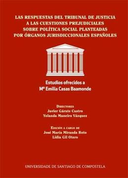 Las respuestas del tribunal de justicia a las cuestiones prejudiciales sobre pol "Estudios ofrecidos a Mª. Emilia Casas Bahamonde"
