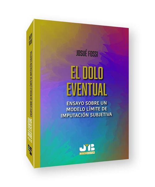 Dolo eventual, El "Ensayo sobre un modelo límite de imputación subjetiva"