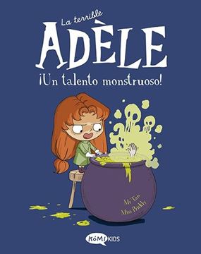 La terrible Adèle Vol.6 ¡Un talento monstruoso! "¡Un talento monstruoso!"