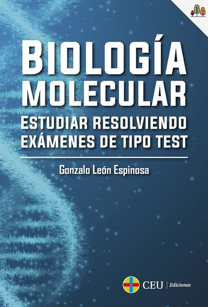 Biología molecular "Estudiar resolviendo exámenes de tipo test"