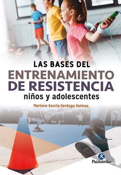 Las bases del entrenamiento de resistencia niños y adolescentes