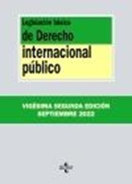 Legislación básica de Derecho Internacional público, 22ª Ed, 2022