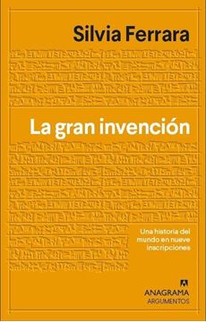 Gran invención, La "Una historia del mundo en nueve escrituras misteriosas"