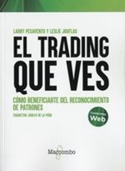 Trading que ves, El "Cómo beneficiarte del reconocimiento de patrones"