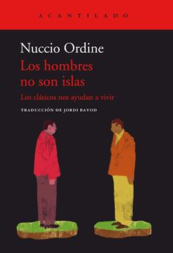 Los hombres no son islas "Los clásicos nos ayudan a vivir"