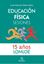 Educación Física  Sesiones 15 AÑOS