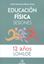 Educación Física  Sesiones 12 AÑOS