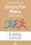Educación Física  Sesiones 6 AÑOS