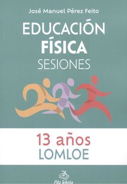 Educación Física  Sesiones 13 AÑOS