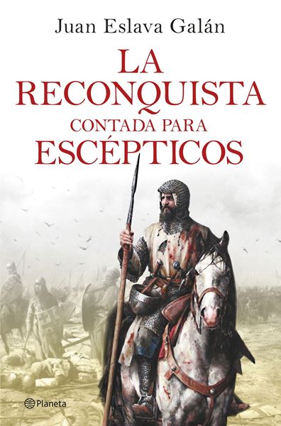 Reconquista contada para escépticos, La, 2022