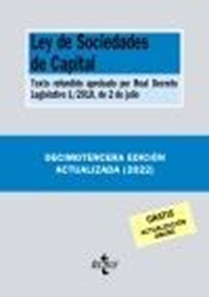 Ley de Sociedades de Capital, 13ª ed, 2022 "Texto refundido aprobado por Real Decreto Legislativo 1/2010, de 2 de julio"